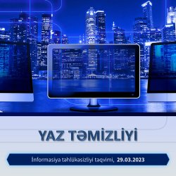 "İnformasiya təhlükəsizliyi təqvimi" layihəsi çərçivəsində mart ayı üzrə növbəti canlı seminar keçirilmişdir